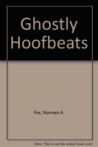 Ghostly Hoofbeats