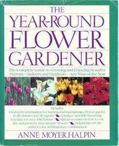 9780671649500: The Year-Round Flower Gardener