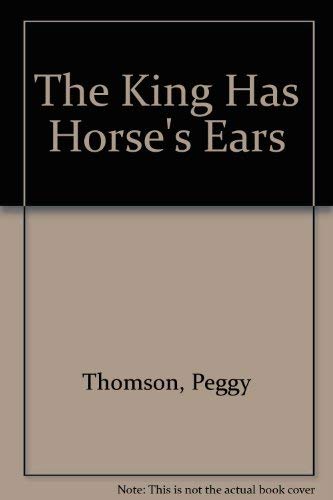 Beispielbild fr King Has Horse Ear zum Verkauf von SecondSale