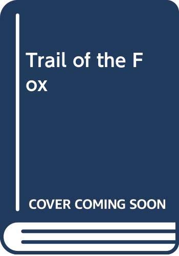 Beispielbild fr Trail of the Fox : A True Story of Greed, Cunning and the Perfect Murder zum Verkauf von Zoom Books Company