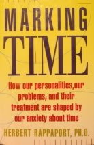 Marking Time: What our attitudes toward time reveal about our personalities and conflicts