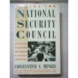 Imagen de archivo de Inside the National Security Council : The True Story of the Making and Unmaking of Reagan's Foreign Policy a la venta por Better World Books