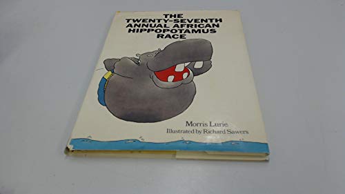 9780671651053: The twenty-seventh annual African hippopotamus race [Hardcover] by Morris Lurie