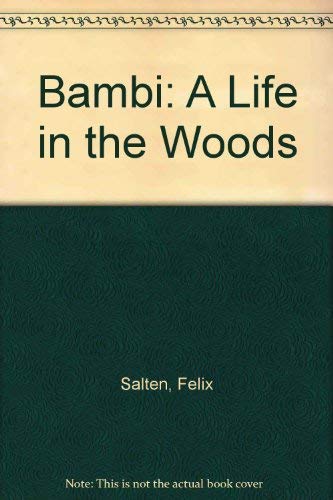 Beispielbild fr Bambi; A Life in the Woods zum Verkauf von ThriftBooks-Dallas