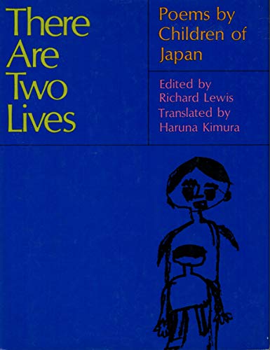 Stock image for There Are Two Lives: Poems by Children of Japan for sale by LowKeyBooks