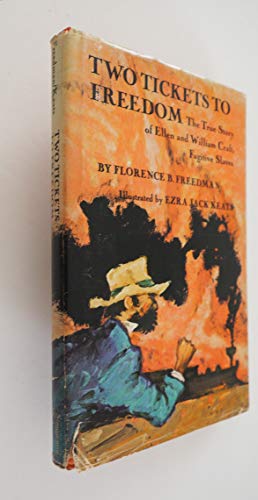 Imagen de archivo de Two Tickets to Freedom : The True Story of Ellen and William Craft, Fugitive Slaves a la venta por Better World Books