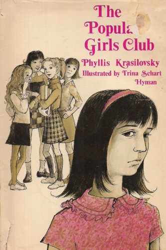 The Popular Girls Club. (9780671651961) by Krasilovsky, Phyllis