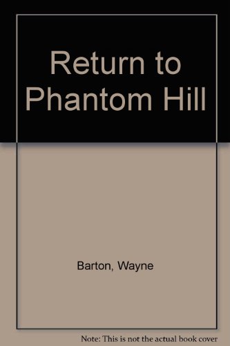 Beispielbild fr Return to Phantom Hill zum Verkauf von Wonder Book