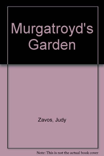 Stock image for Murgatroyds Garden for sale by Brit Books