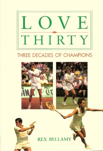 Beispielbild fr Love Thirty: Three Decades of Champions zum Verkauf von WorldofBooks