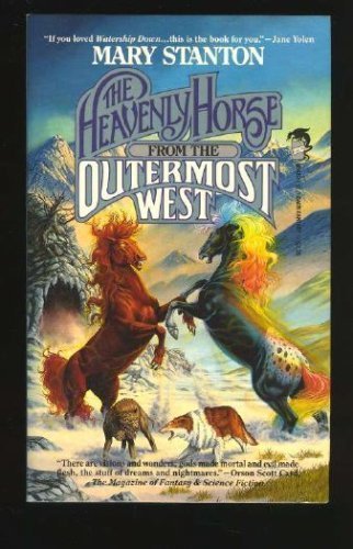 Stock image for The Heavenly Horse from the Outermost West for sale by Wagon Tongue Books