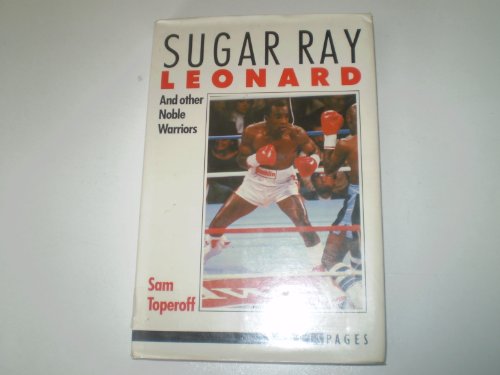 Stock image for Sugar Ray Leonard and Other Noble Warriors for sale by WorldofBooks