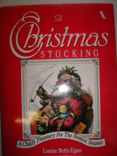 Imagen de archivo de A Christmas Stocking: A Child's Treasury for the Festive Season a la venta por WorldofBooks