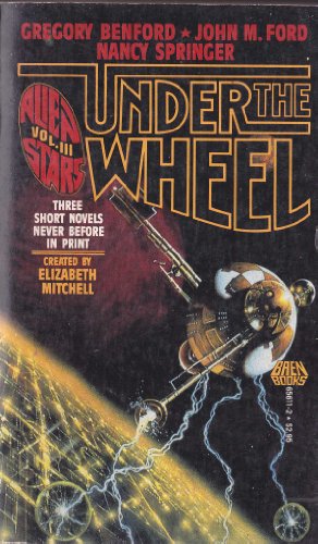 Stock image for Under the Wheel: Alien Stars - Volume 3 for sale by LONG BEACH BOOKS, INC.