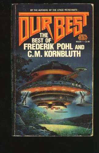 Stock image for Our Best: The Best of Frederik Pohl and C.M. Kornbluth for sale by Orion Tech