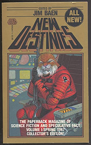 New Destinies, Volume 1: Spring 1987 (9780671656287) by Timothy Zahn; Poul Anderson; Doug Beason; Fred Saberhagen; Keith Laumer; Joel Rosenberg; Robert L. Forward; John And Mary Gribbin