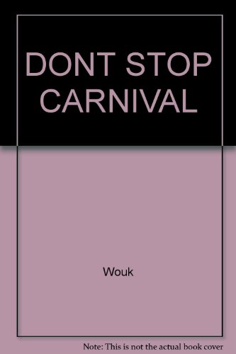 Stock image for Don't Stop the Carnival for sale by Better World Books