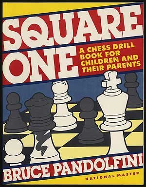 9780671656898: Square One: A Chess Drill Book for Children and Their Parents