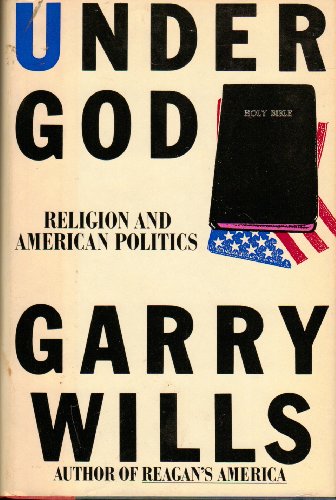9780671657055: Under God: Religion and American Politics
