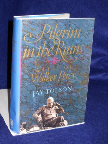 9780671657079: A Pilgrim in the Ruins: A Life of Walker Percy