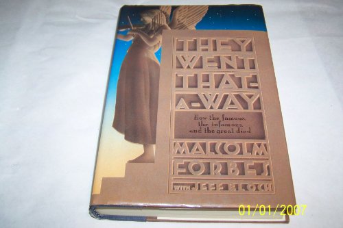 Stock image for They Went That-a-Way : How the Famous, the Infamous and the Great Died for sale by Better World Books