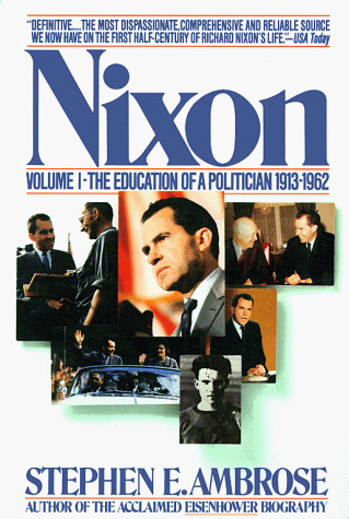 Imagen de archivo de Nixon : The Education of a Politician, 1913-1962 a la venta por Better World Books
