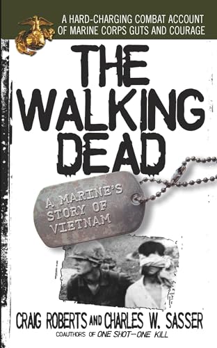 Stock image for The Walking Dead: A Marine's Story of Vietnam for sale by BooksRun