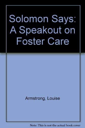 Stock image for Solomon Says : A Speakout on Foster Care for sale by Better World Books