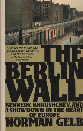9780671657871: The Berlin Wall: Kennedy, Khrushchev, and a Showdown in the Heart of Europe