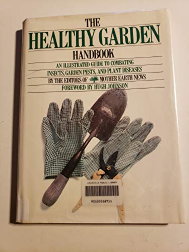 9780671657925: The Healthy Garden Handbook