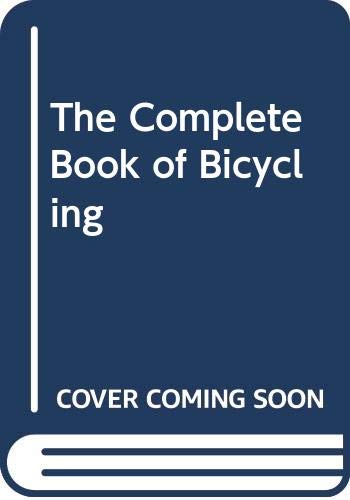 Beispielbild fr Complete Book of Bicycling zum Verkauf von Table of Contents