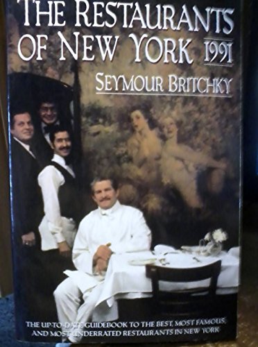 The Restaurants of New York, 1991 (9780671658250) by Britchky, Seymour