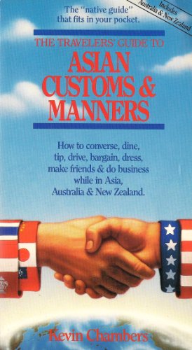 Beispielbild fr The Travellers Guide to Asian Customs and Manners zum Verkauf von Wonder Book