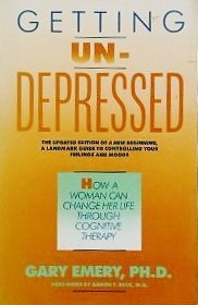 Beispielbild fr Getting Undepressed: How a Woman Can Change Her Life Through Cognitive Therapy (A Touchstone book) zum Verkauf von Wonder Book