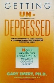 Imagen de archivo de Getting Undepressed: How a Woman Can Change Her Life Through Cognitive Therapy (A Touchstone book) a la venta por Wonder Book