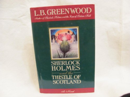 Beispielbild fr Sherlock Holmes and the Thistle of Scotland zum Verkauf von Better World Books