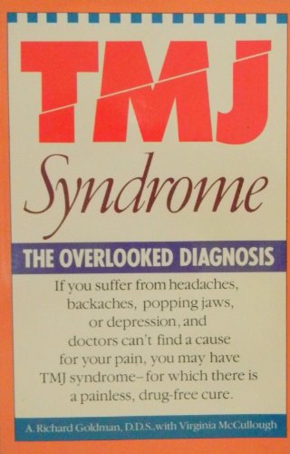 Beispielbild fr Tmj Syndrome: The Overlooked Diagnosis zum Verkauf von Half Price Books Inc.