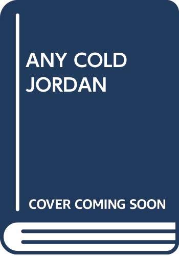 Imagen de archivo de Any Cold Jordan a la venta por Books Do Furnish A Room