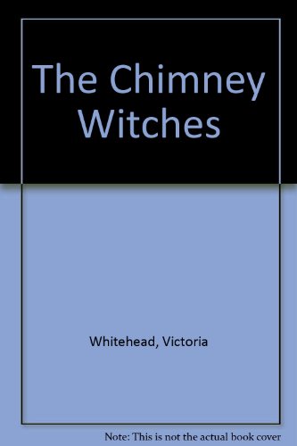 Beispielbild fr The CHIMNEY WITCHES zum Verkauf von Wonder Book