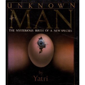 Stock image for Unknown Man: The Mysterious Birth of a New Species for sale by SecondSale