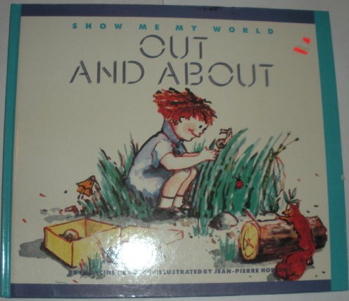 Imagen de archivo de Out and About, Show Me My World a la venta por Alf Books