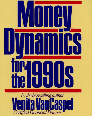 Beispielbild fr Money Dynamics for the 1990's zum Verkauf von Better World Books