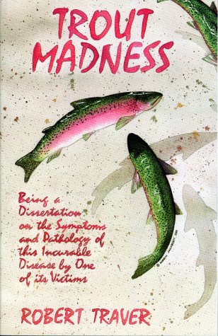 trout madness first edition Trout madness robert traver 1960 first edition hardback w jacket.