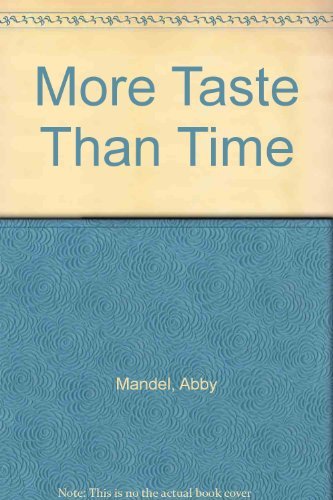 Stock image for More Taste Than Time for sale by Collectorsemall