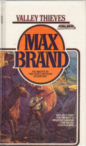 9780671662264: VALLEY THIEVES (Max Brand)