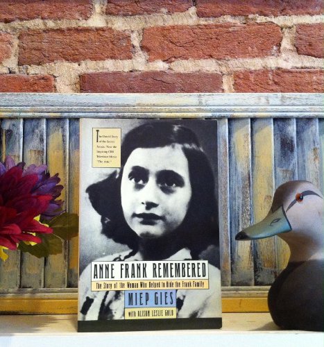 9780671662349: Anne Frank Remembered: The Story of the Woman Who Helped to Hide the Frank Family