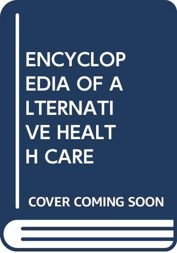 Stock image for The Encyclopedia of Alternative Health Care for sale by beat book shop