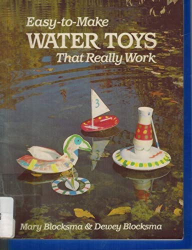 Imagen de archivo de Easy to Make Water Toys That Really Work a la venta por Wonder Book