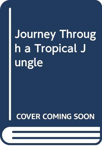 Stock image for Journey Through a Tropical Jungle for sale by SecondSale