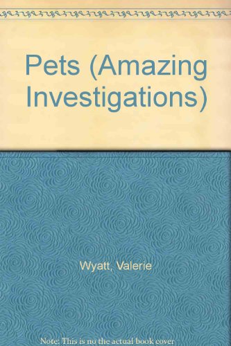 Beispielbild fr Pets (Amazing Investigations) zum Verkauf von Ergodebooks